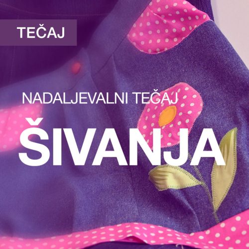 Nadaljevalni tečaj šivanja
