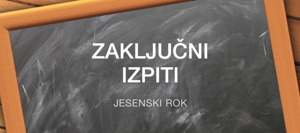 Zaključni izpiti (jesenski rok)